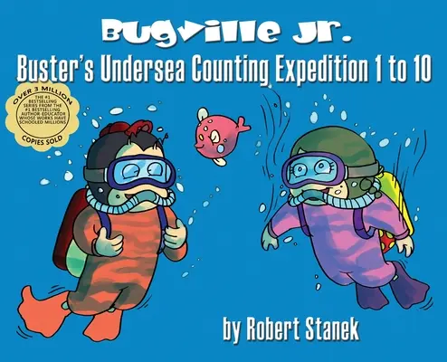 Buster's Undersea Counting Expedition 1 to 10, Library Hardcover Edition: 15. výročie - Buster's Undersea Counting Expedition 1 to 10, Library Hardcover Edition: 15th Anniversary