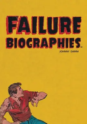 Životopisy zlyhaní - Failure Biographies