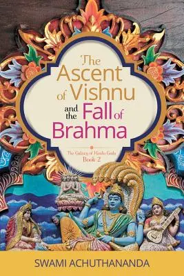 Vzostup Višnua a pád Brahmu - The Ascent of Vishnu and the Fall of Brahma