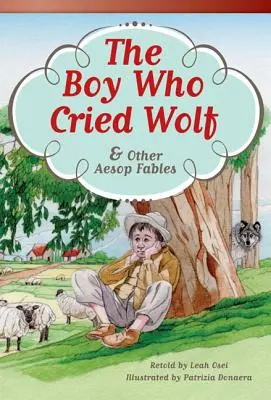 Chlapec, ktorý plakal ako vlk a iné Ezopove bájky - The Boy Who Cried Wolf and Other Aesop Fables