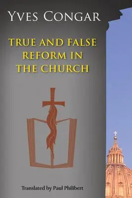 Pravé a falošné reformy v cirkvi - True and False Reform in the Church