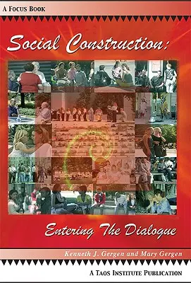 Sociálna konštrukcia: Vstúpiť do dialógu - Social Construction: Entering the Dialogue