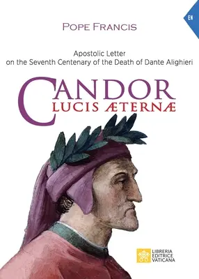 Candor Lucis aeternae: Apoštolský list k siedmemu stému výročiu smrti Danteho Alighieriho - Candor Lucis aeternae: Apostolic Letter on the Seventh Centenary of the Death of Dante Alighieri
