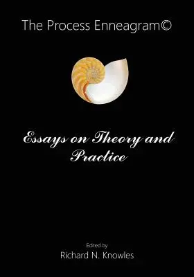 The Process Enneagram(c): Eseje o teórii a praxi - The Process Enneagram(c): Essays on Theory and Practice
