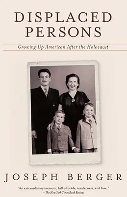 Vysídlenci: Vyrastanie v Amerike po holokauste - Displaced Persons: Growing Up American After the Holocaust