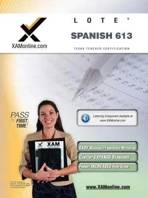 TExES Jazyky iné ako angličtina (Lote) - španielčina 613 Teacher Certification Test Prep Study Guide - TExES Languages Other Than English (Lote) - Spanish 613 Teacher Certification Test Prep Study Guide