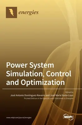 Simulácia, riadenie a optimalizácia energetických systémov - Power System Simulation, Control and Optimization