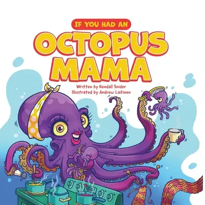Ak ste mali mamu chobotnicu - If You Had an Octopus Mama