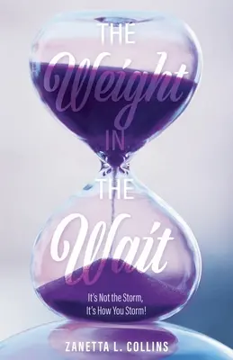 Ťarcha v čakaní: Nie je to búrka, ale to, ako búrate! - The Weight in the Wait: It's Not the Storm, It's How You Storm!