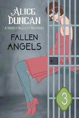 Padlí anjeli (Záhada Mercy Allcuttovej, kniha 3): Historická útulná záhada (3) - Fallen Angels (A Mercy Allcutt Mystery Series, Book 3): Historical Cozy Mystery