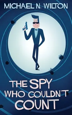 Špión, ktorý nevedel počítať - The Spy Who Couldn't Count