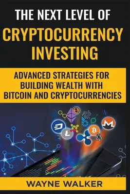 Ďalšia úroveň investovania do kryptomien - The Next Level Of Cryptocurrency Investing