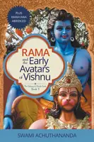 Ráma a prví avatári Višnua: Plus skrátená Rámájana - Rama and the Early Avatars of Vishnu: Plus Ramayana Abridged