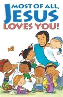 Ježiš ťa miluje zo všetkého najviac! (balenie po 25 ks) - Most of All, Jesus Loves You! (Pack of 25)