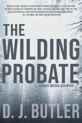 Divoké testamenty: Dobrodružstvo Buckyho McCraea - The Wilding Probate: A Bucky McCrae Adventure