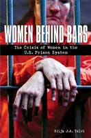 Ženy za mrežami: Kríza žien vo väzenskom systéme USA - Women Behind Bars: The Crisis of Women in the U.S. Prison System