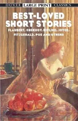 Najobľúbenejšie poviedky: Flaubert, Čechov, Kipling, Joyce, Fitzgerald, Poe a ďalší - Best-Loved Short Stories: Flaubert, Chekhov, Kipling, Joyce, Fitzgerald, Poe and Others