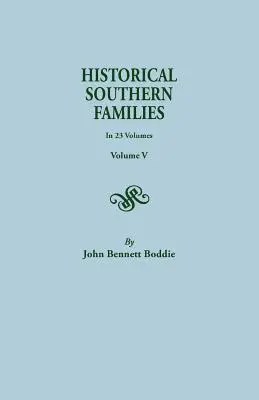 Historické južanské rodiny. v 23 zväzkoch. V. zväzok - Historical Southern Families. in 23 Volumes. Volume V