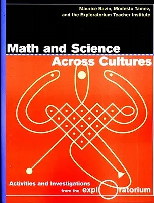 Matematika a prírodné vedy naprieč kultúrami - Math and Science Across Cultures