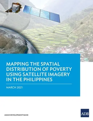 Mapovanie priestorového rozloženia chudoby pomocou satelitných snímok na Filipínach - Mapping the Spatial Distribution of Poverty Using Satellite Imagery in the Philippines