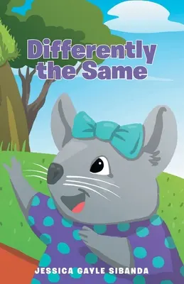 Rôzne rovnaké - Differently the Same