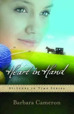 Srdce v hrsti: Séria Stitches in Time - kniha 3 - Heart in Hand: Stitches in Time Series - Book 3