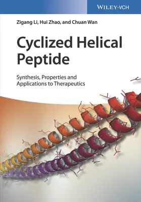 Cyklizované špirálové peptidy: Syntéza, vlastnosti a terapeutické aplikácie - Cyclized Helical Peptides: Synthesis, Properties and Therapeutic Applications