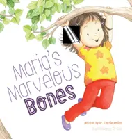 Máriine zázračné kosti - Maria's Marvelous Bones