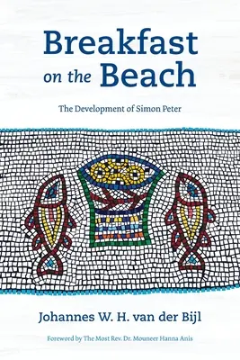 Raňajky na pláži: Rozvoj Šimona Petra - Breakfast on the Beach: The Development of Simon Peter