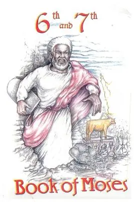 Šiesta a siedma kniha Mojžišova - 6th and 7th Books of Moses