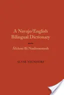 Navajo/English Bilingual Dictionary: Alchini Bi Naaltsoostsoh
