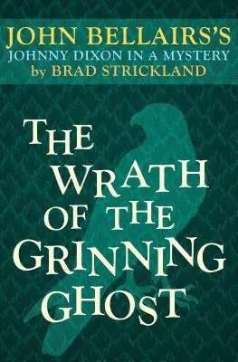 Hnev škľabiaceho sa ducha - The Wrath of the Grinning Ghost