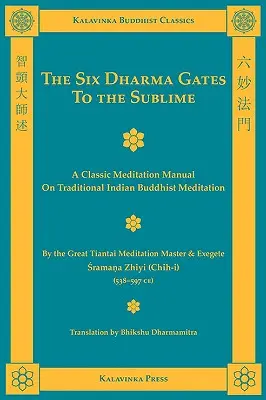 Šesť brán dharmy k vznešenému - The Six Dharma Gates to the Sublime