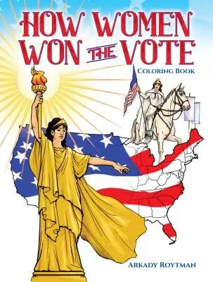 Ako ženy vyhrali hlasovanie Omaľovánky - How Women Won the Vote Coloring Book