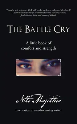 Bojový pokrik: Malá kniha útechy a sily - The Battle Cry: A Little Book of Comfort and Strength