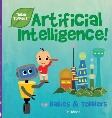 Umelá inteligencia pre deti (Tinker Toddlers) - Artificial Intelligence for Kids (Tinker Toddlers)