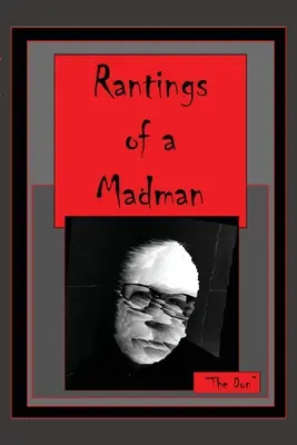 Hlášky šialenca - Rantings of a Madman