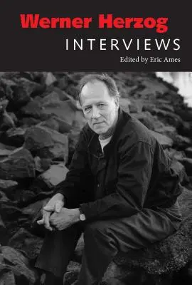 Werner Herzog: Rozhovory - Werner Herzog: Interviews