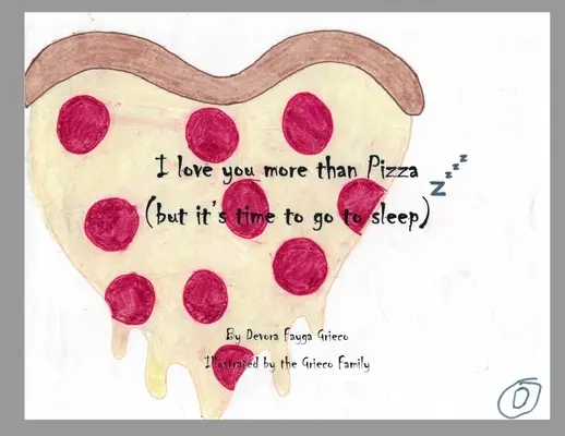 Milujem ťa viac ako pizzu (ale je čas ísť spať) - I Love You More Than Pizza (but it's time to go to sleep)