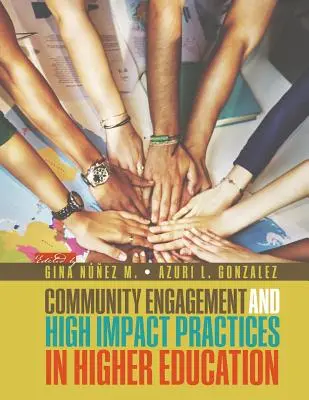 Zapojenie komunity a postupy s vysokým vplyvom vo vysokoškolskom vzdelávaní - Community Engagement and High Impact Practices in Higher Education
