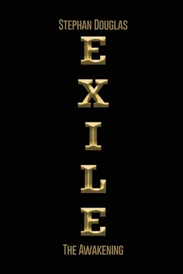 Vyhnanstvo: The Awakening (Prebudenie) - Exile: The Awakening