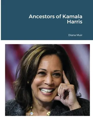 Predkovia Kamaly Harrisovej - Ancestors of Kamala Harris