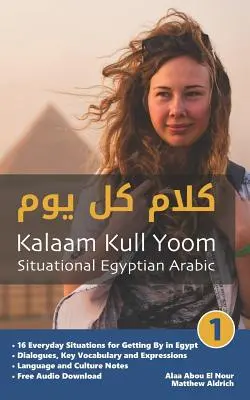 Situačná egyptská arabčina 1: Kalaam Kull Yoom - Situational Egyptian Arabic 1: Kalaam Kull Yoom