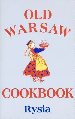 Stará varšavská kuchárka - Old Warsaw Cookbook