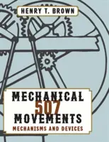 507 Mechanické hnutia - 507 Mechanical Movements
