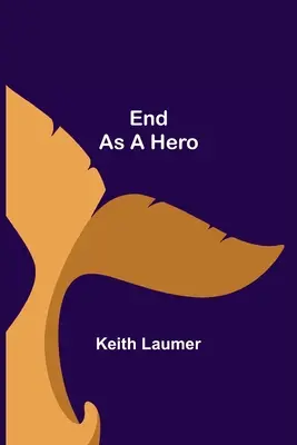 Koniec ako hrdina - End as a Hero