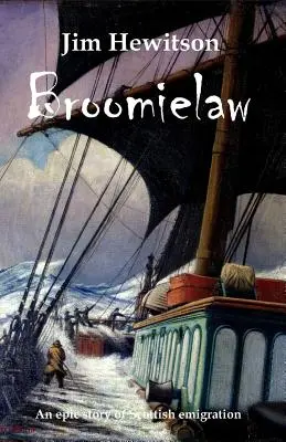 Broomielaw: Škótska historická fikcia - Broomielaw: Scottish Historical Fiction