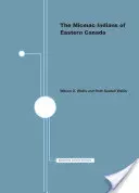 Indiáni Micmac z východnej Kanady - The Micmac Indians of Eastern Canada
