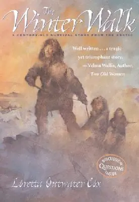 Zimná prechádzka: Storočný príbeh o prežití z Arktídy - The Winter Walk: A Century-Old Survival Story from the Arctic