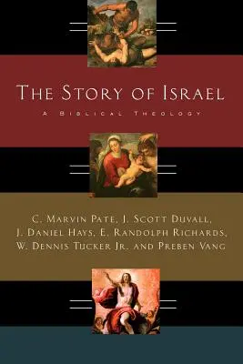 Príbeh Izraela: Biblická teológia - The Story of Israel: A Biblical Theology
